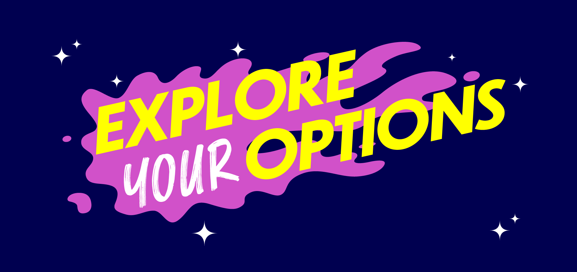 Text Explore your options